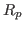 $R_p$