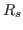 $\displaystyle R_{s}$