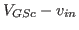 $V_{GSc}-v_{in}$
